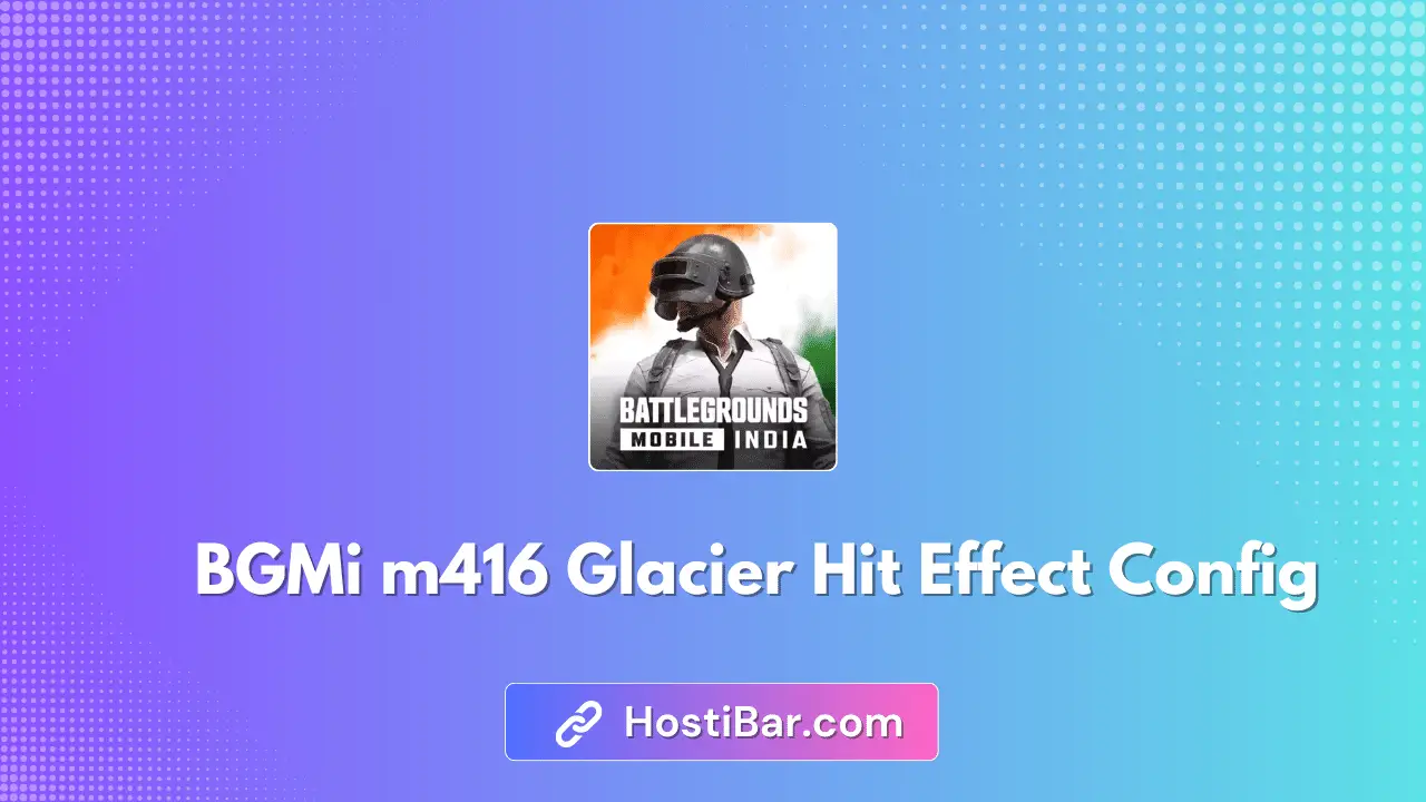 BGMi m416 Glacier Hit Effect Config File